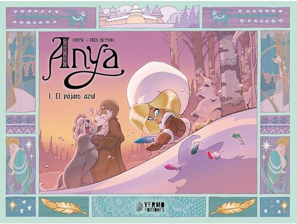 ANYA #01 EL PÁJARO AZUL | 9788419986160 | CRISSÉ - FRED BESSON | Llibreria online de Figueres i Empordà