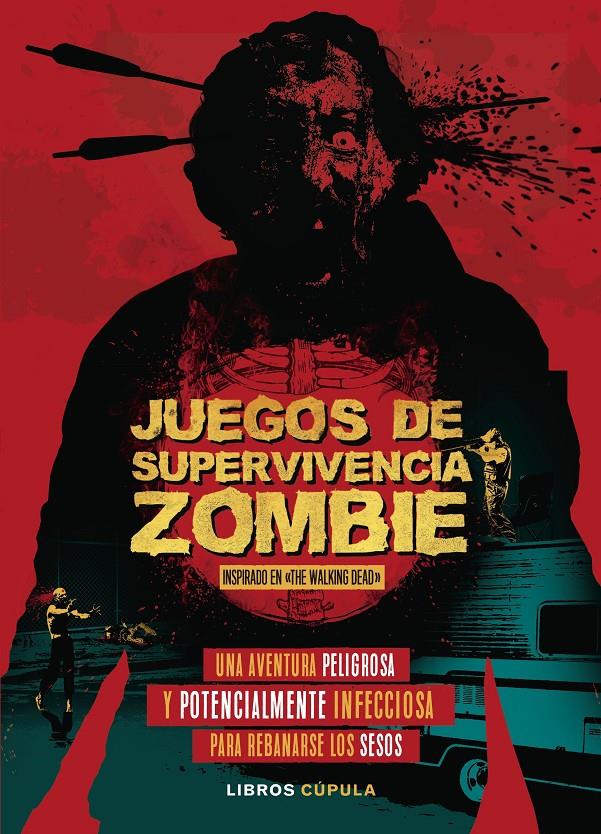 Juegos de Supervivencia Zombie | 9788448023867 | Ward, Jason | Llibreria online de Figueres i Empordà