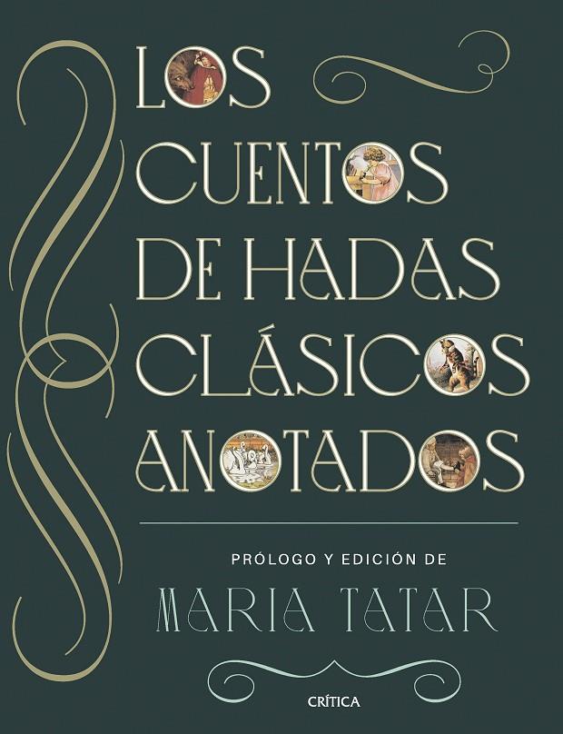 Los cuentos de hadas clásicos anotados | 9788491996903 | Tatar, María | Llibreria online de Figueres i Empordà