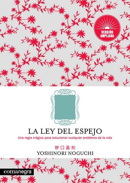 La ley del espejo (versión ampliada) | 9788417188818 | Noguchi, Yoshinori | Llibreria online de Figueres i Empordà