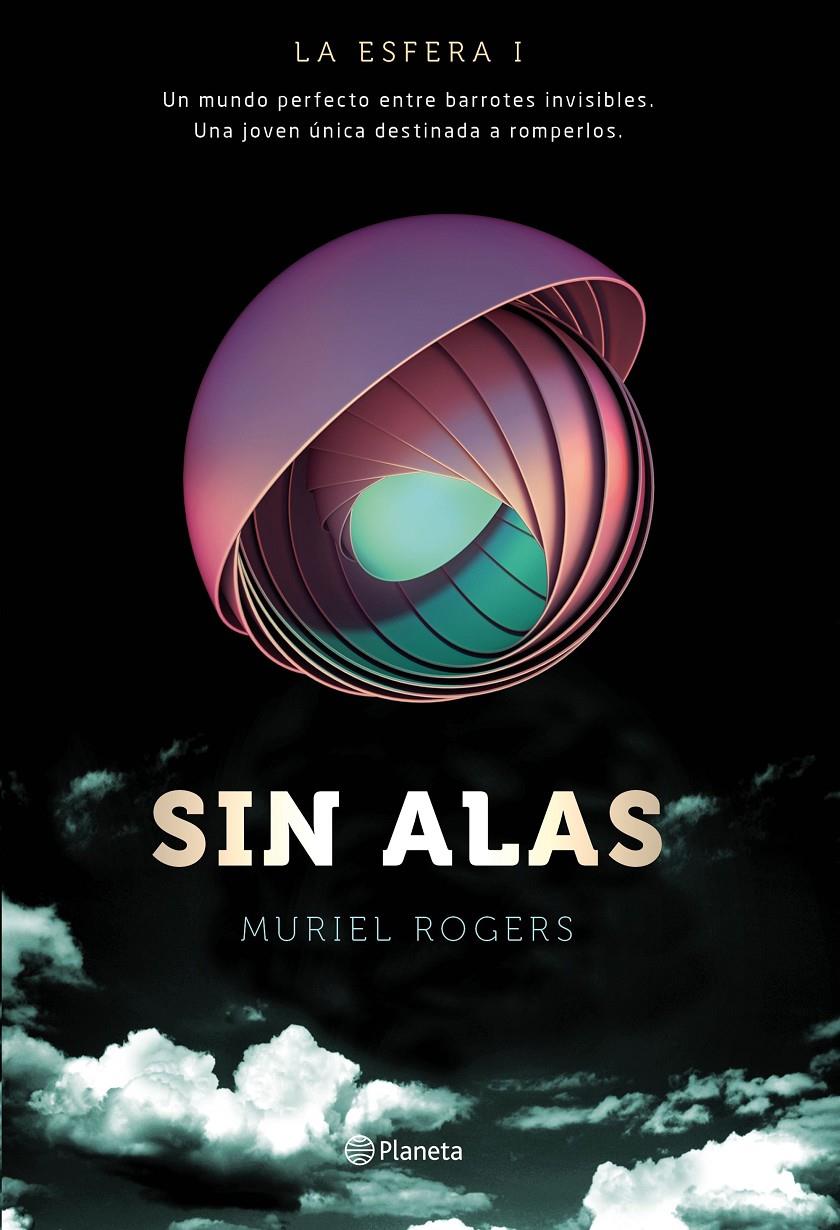 La Esfera. Sin alas (Trilogía La Esfera 1) | 9788408149576 | Muriel Rogers | Llibreria online de Figueres i Empordà