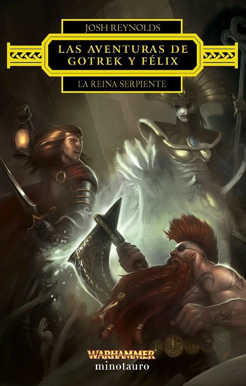 Las aventuras de Gotrek y Félix: La Reina Serpiente | 9788445017227 | Reynolds, Josh | Librería online de Figueres / Empordà