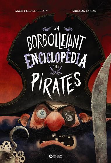 La borbollejant enciclopèdia dels pirates | 9788448957148 | Drillon, Anne-Fleur | Llibreria online de Figueres i Empordà