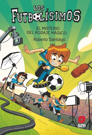 Los Futbolísimos #24. EL MISTERIO DEL RODAJE MAGICO | 9788411820363 | Santiago, Roberto | Llibreria online de Figueres i Empordà