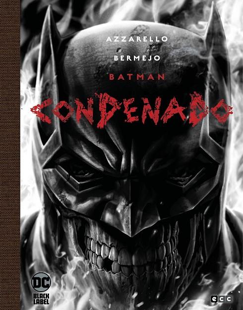 Batman: Condenado - Edición Deluxe limitada en blanco y negro | 9788418784026 | Azzarello, Brian/Bermejo, Lee | Librería online de Figueres / Empordà