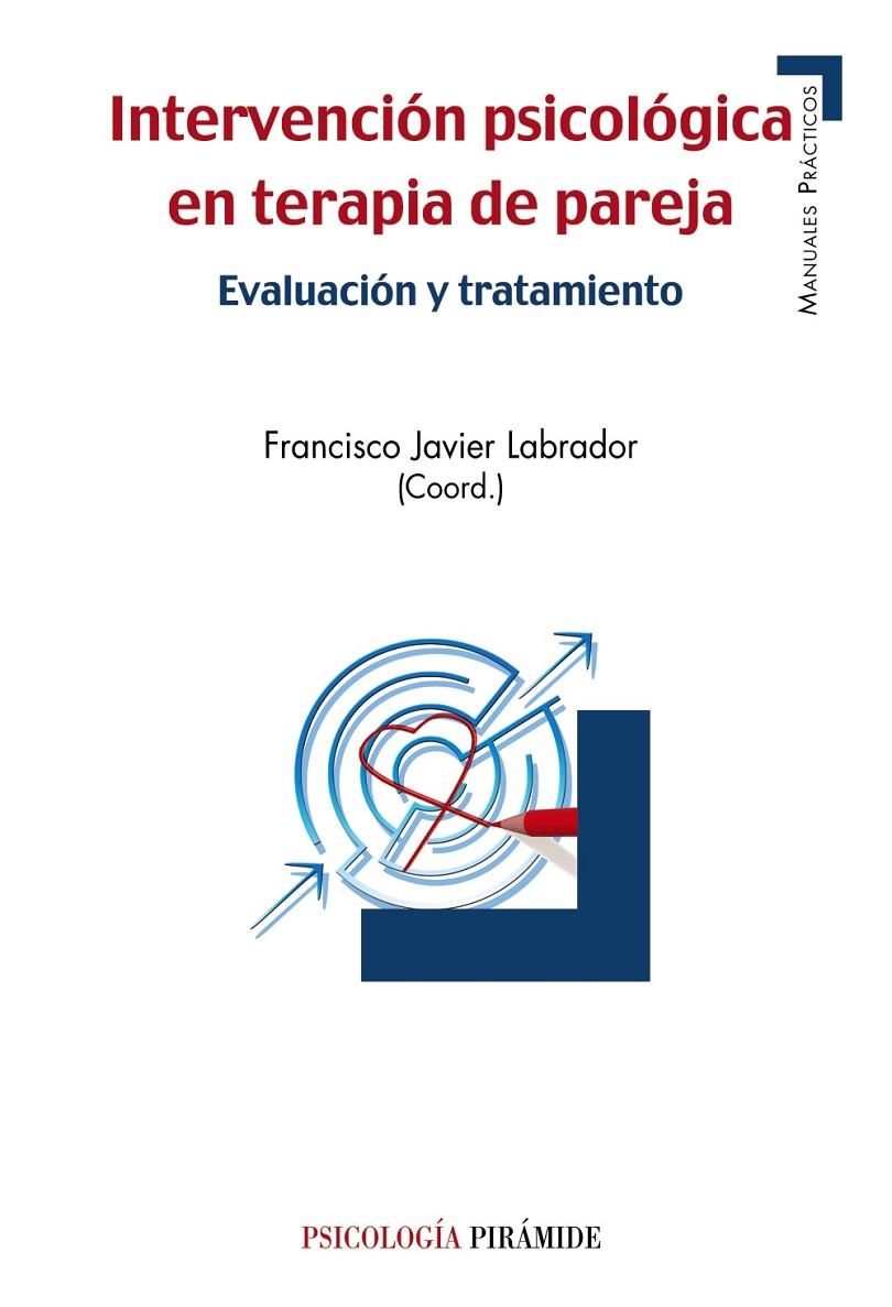 Intervención psicológica en terapia de pareja | 9788436833607 | Labrador Encinas, Francisco Javier | Llibreria online de Figueres i Empordà