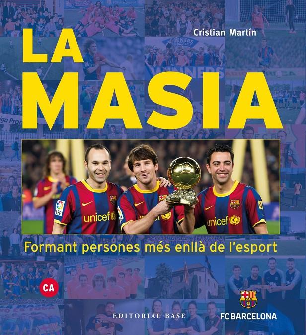 La Masia. Formant persones més enllà de l'esport | 9788417759391 | Martín Vidal, Cristian | Llibreria online de Figueres i Empordà