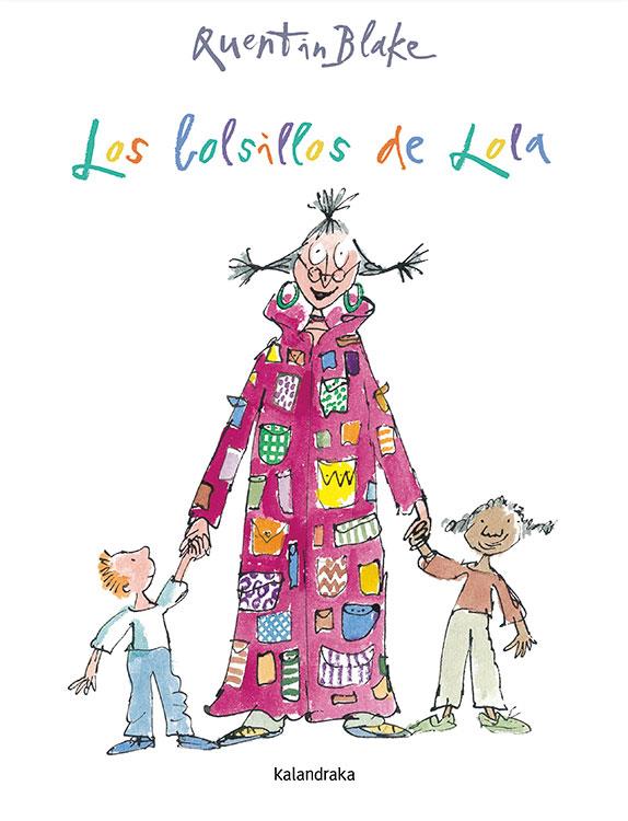 Los bolsillos de Lola | 9788492608164 | Blake, Quentin | Librería online de Figueres / Empordà