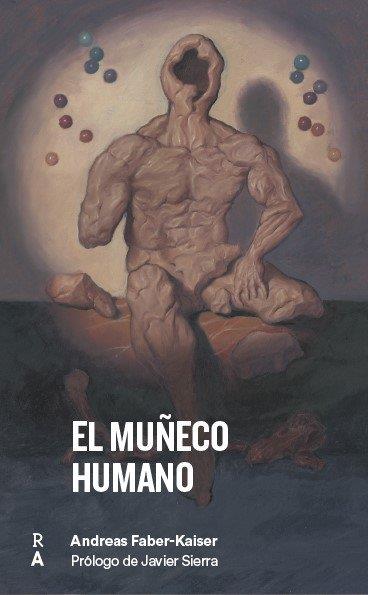 El muñeco humano | 9788409201884 | Faber-Kaiser, Andreas | Llibreria online de Figueres i Empordà