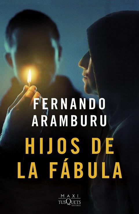 Hijos de la fábula | 9788411075015 | Aramburu, Fernando | Librería online de Figueres / Empordà