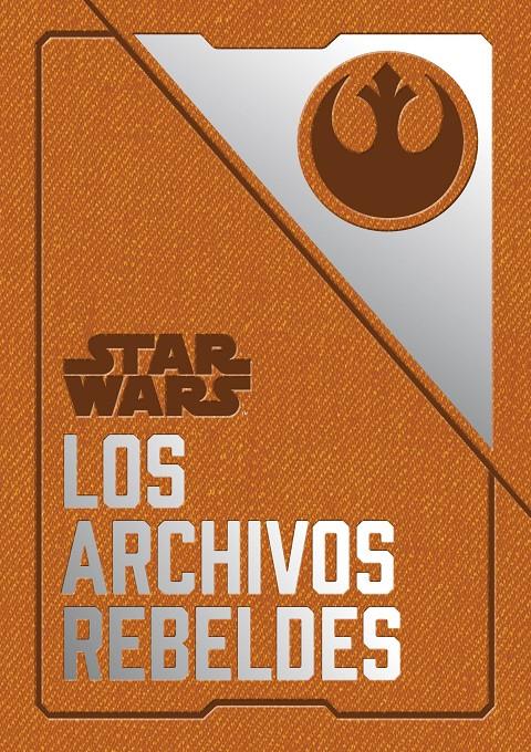 Star Wars: Los archivos rebeldes | 9788445005729 | Wallace, Daniel | Llibreria online de Figueres i Empordà