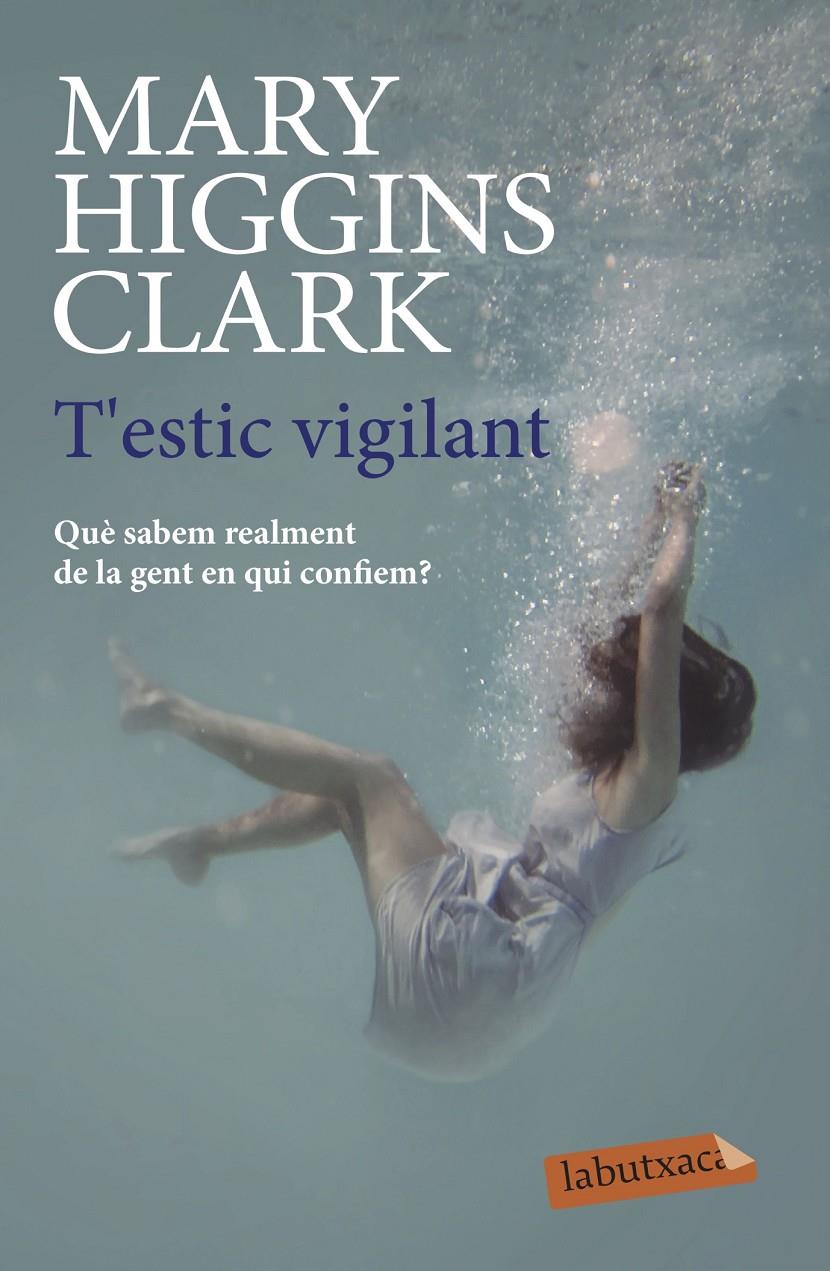 T'estic vigilant | 9788417423100 | Higgins Clark, Mary | Librería online de Figueres / Empordà