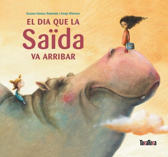 El dia que la Saïda va arribar | 9788492696864 | Gómez Redondo, Susana | Llibreria online de Figueres i Empordà