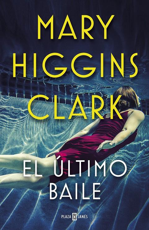 El último baile | 9788401021770 | Higgins Clark, Mary | Llibreria online de Figueres i Empordà