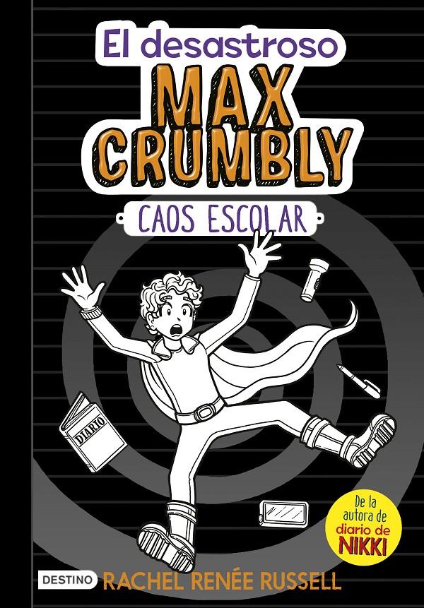 Caos escolar (El desastroso Max Crumbly #02) | 9788408182504 | Rachel Renée Russell | Llibreria online de Figueres i Empordà