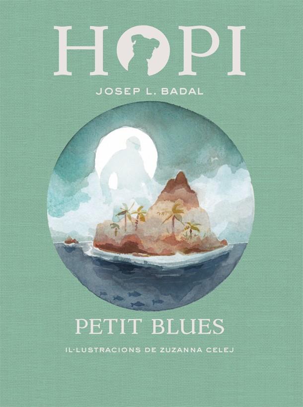 Hopi #11. Petit Blues | 9788424662790 | Badal, Josep Lluís | Librería online de Figueres / Empordà