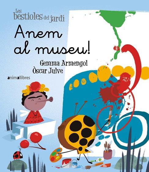 Les bestioles del jardí #21. Anem al museu (lligada) | 9788419659286 | Armengol Morell, Gemma | Librería online de Figueres / Empordà