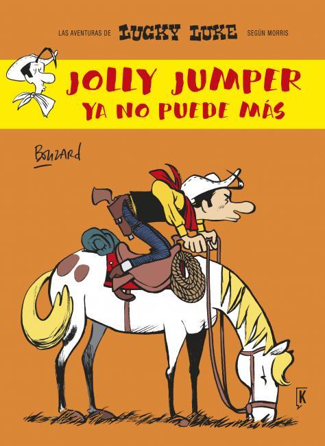 LUCKY LUKE. JOLLY JUMPER YA NO PUEDE MÁS | 9788416435265 | Bouzard, Guillaume | Llibreria online de Figueres i Empordà