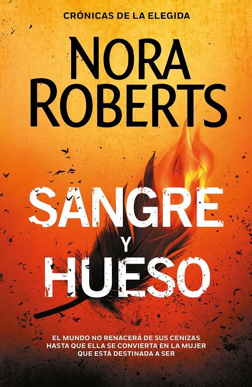 Sangre y hueso (Crónicas de la Elegida #02) | 9788401023385 | Roberts, Nora | Llibreria online de Figueres i Empordà