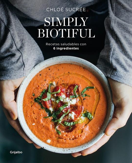 Simply Biotiful | 9788417752392 | Sucrée, Chloé | Llibreria online de Figueres i Empordà