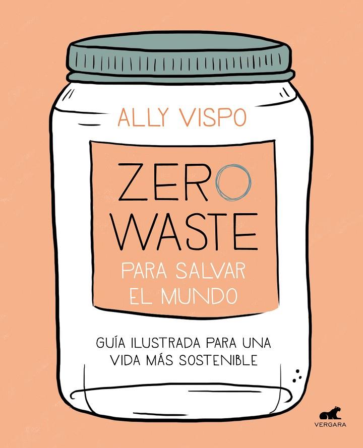 Zero Waste para salvar el mundo | 9788417664442 | Vispo, Ally | Llibreria online de Figueres i Empordà