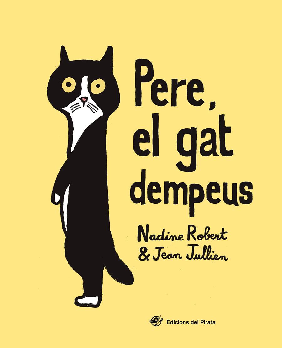 Pere, el gat dempeus | 9788417207168 | Robert, Nadine | Llibreria online de Figueres i Empordà