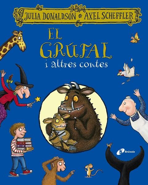 El grúfal i altres contes | 9788413491967 | Donaldson, Julia | Llibreria online de Figueres i Empordà