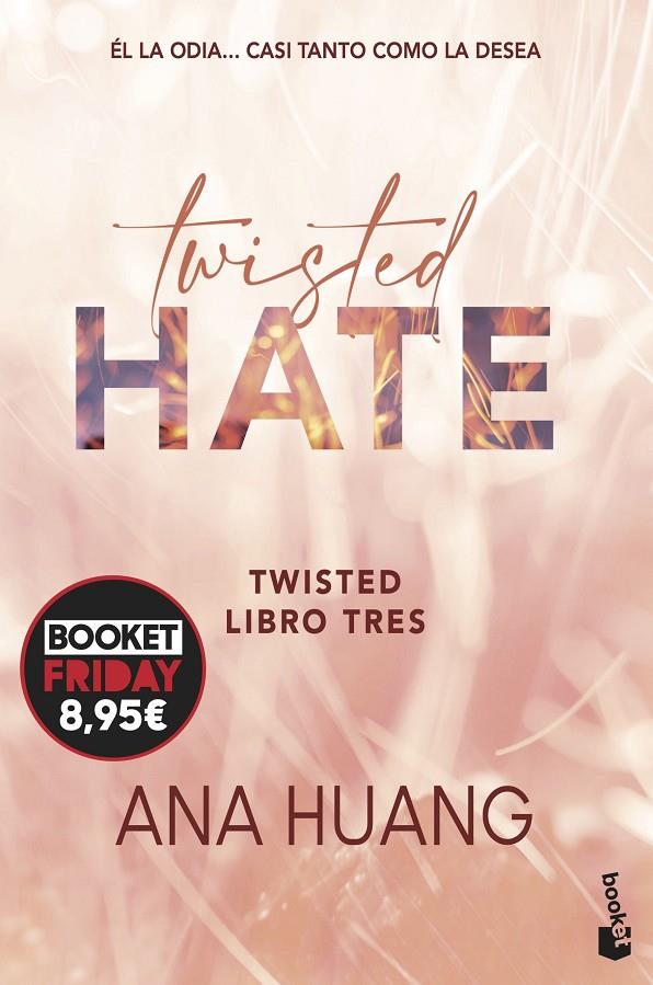 Twisted #03. Twisted hate | 9788408294627 | Huang, Ana | Llibreria online de Figueres i Empordà