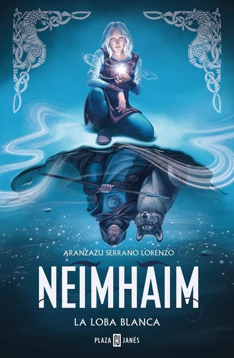 La loba blanca (Neimhaim #03) | 9788401034893 | Serrano Lorenzo, Aranzazu | Librería online de Figueres / Empordà