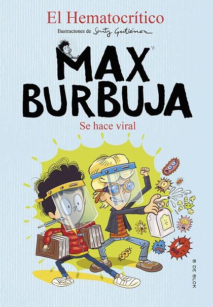 Se hace viral (Max Burbuja #03) | 9788418054365 | El Hematocrítico, | Librería online de Figueres / Empordà