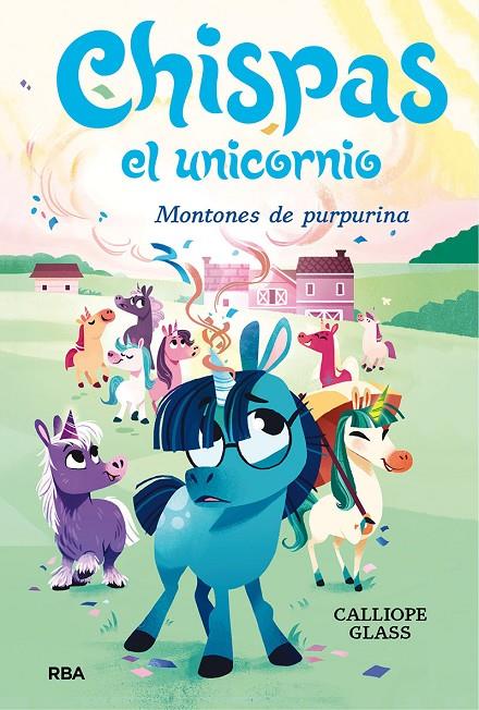 Chispas el unicornio #02. Montones de purpurina | 9788427222694 | Glass, Calliope | Llibreria online de Figueres i Empordà