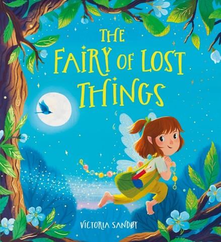 THE FAIRY OF LOST THINGS | 9780702312823 | Sandoy, Victoria | Llibreria online de Figueres i Empordà