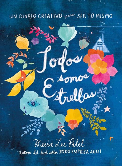 Todos somos estrellas. Un diario creativo para ser tú mismo | 9788401022562 | Patel, Meera Lee | Llibreria online de Figueres i Empordà