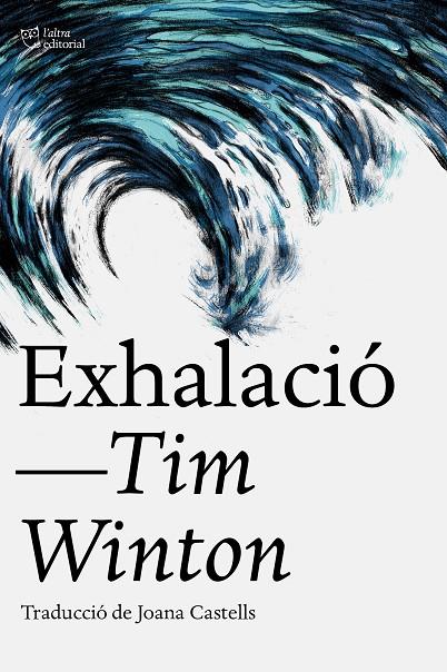 Exhalació | 9788412793062 | Winton, Tim | Llibreria online de Figueres i Empordà