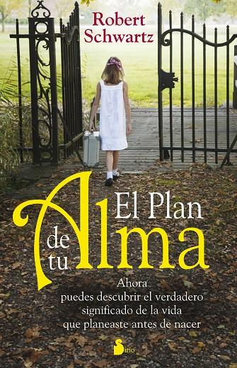 El plan de tu alma | 9788478087525 | Schwartz, Robert | Llibreria online de Figueres i Empordà