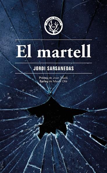 El martell | 9788412662498 | Sarsanedas Vives, Jordi | Librería online de Figueres / Empordà