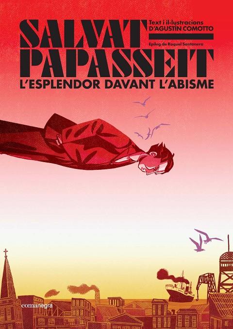 Salvat-Papasseit. L'esplendor davant l'abisme | 9788410161122 | Comotto, Agustín | Librería online de Figueres / Empordà