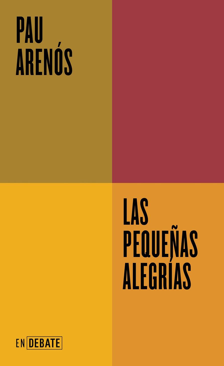 Las pequeñas alegrías | 9788419951595 | Arenós, Pau | Llibreria online de Figueres i Empordà