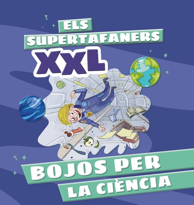 Els Supertafaners XXL. Bojos per la ciència | 9788499744322 | Vox Editorial | Librería online de Figueres / Empordà