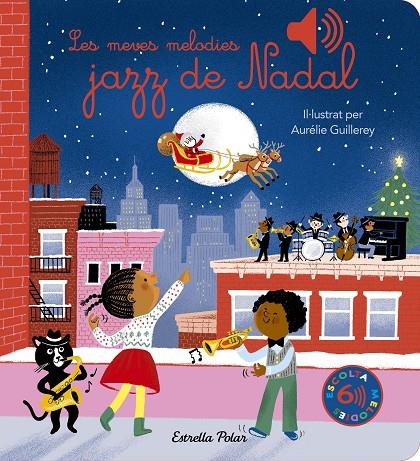 Les meves melodies jazz de Nadal | 9788413898308 | Guillerey, Aurélie | Librería online de Figueres / Empordà