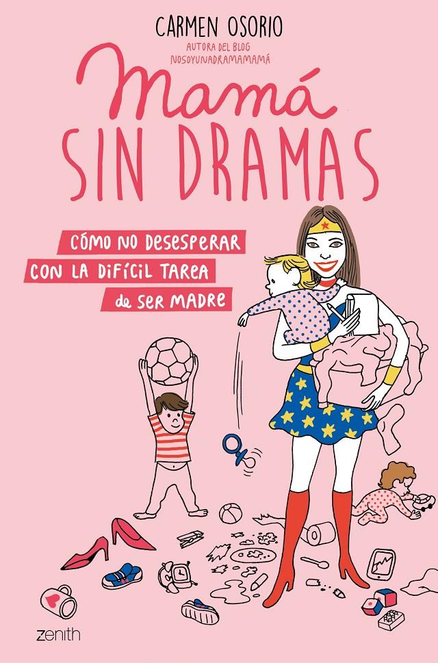 Mamá sin dramas | 9788408193371 | Osorio, Carmen | Llibreria online de Figueres i Empordà