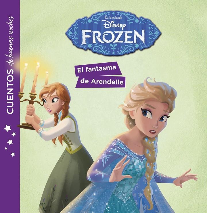 Frozen. Cuentos de buenas noches. El fantasma de Arendelle | 9788417529901 | Disney | Llibreria online de Figueres i Empordà