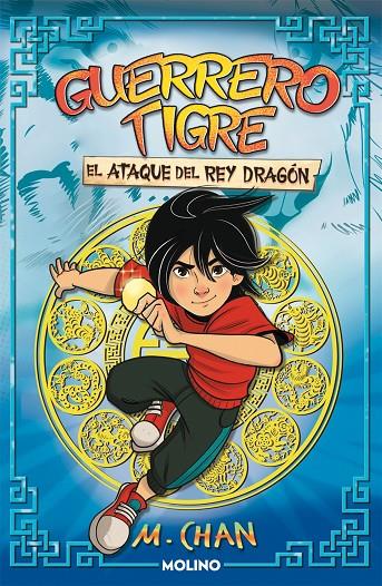 Guerrero Tigre 1 - El ataque del Rey Dragón | 9788427225107 | Chan, M. | Llibreria online de Figueres i Empordà