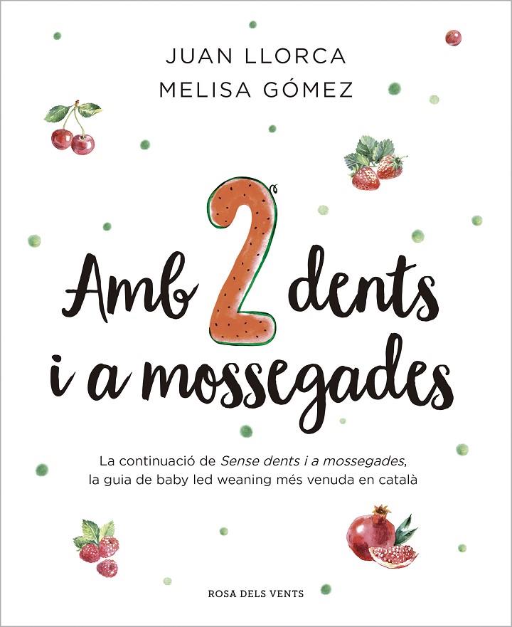 Amb dues dents i a mossegades | 9788410256033 | Llorca, Juan/Gómez, Melisa | Librería online de Figueres / Empordà