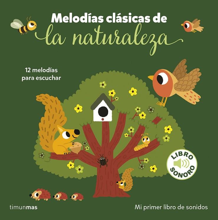 Melodías clásicas de la naturaleza. Mi primer libro de sonidos | 9788408282211 | Billet, Marion | Llibreria online de Figueres i Empordà