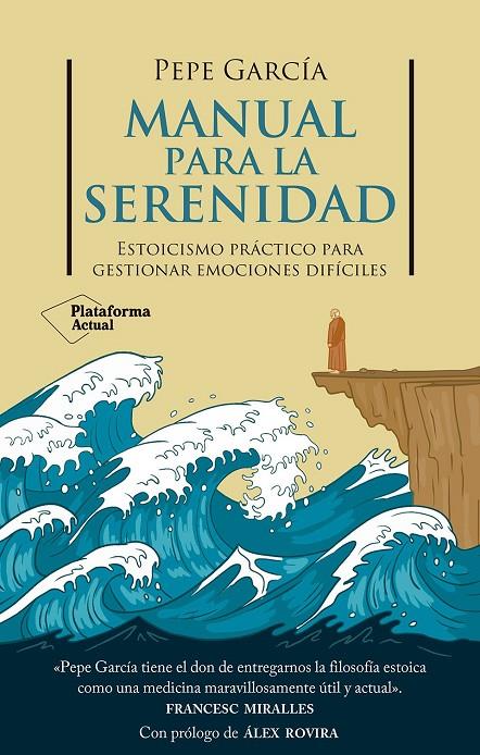 Manual para la serenidad | 9788410079878 | García, Pepe | Llibreria online de Figueres i Empordà