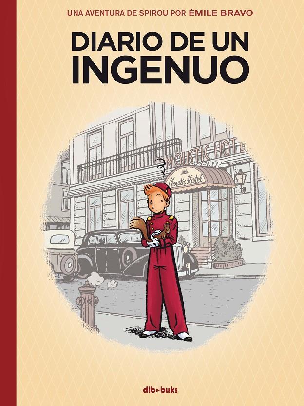 Una aventura de Spirou por Émile Bravo. Diario de un ingenuo | 9788417294502 | Bravo, Émile  | Librería online de Figueres / Empordà