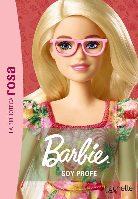 La biblioteca rosa. Barbie, 1. Soy profe | 9788419804617 | Barféty, Elisabeth | Llibreria online de Figueres i Empordà