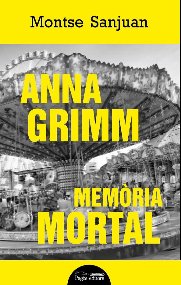 Anna Grimm. Memòria mortal | 9788499759449 | Sanjuan Oriol, Montse | Librería online de Figueres / Empordà