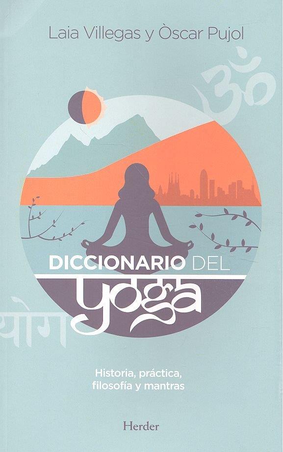 Diccionario del Yoga | 9788425437700 | Villegas, Laia/Pujol, Òscar | Librería online de Figueres / Empordà